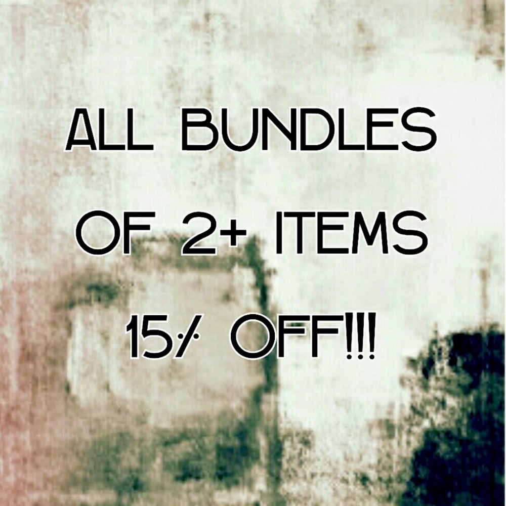 BUNDLE 2 or more items and SAVE 15%!!!